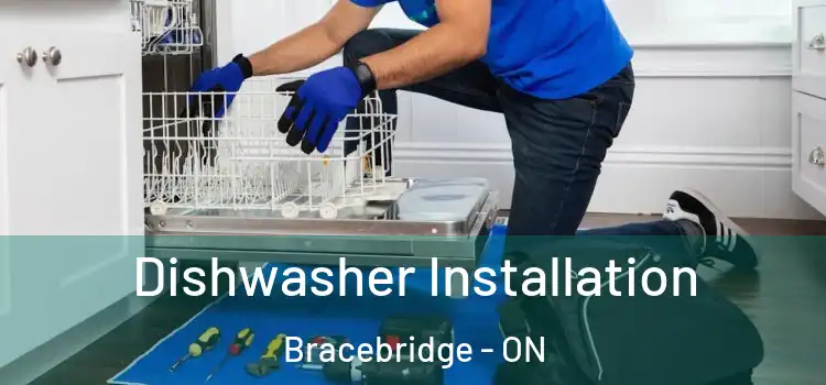Dishwasher Installation Bracebridge - ON