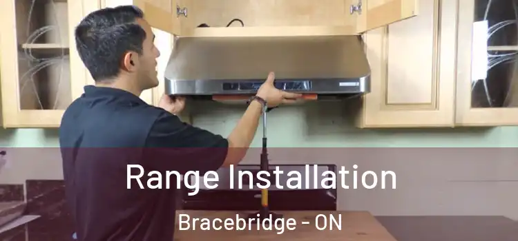 Range Installation Bracebridge - ON