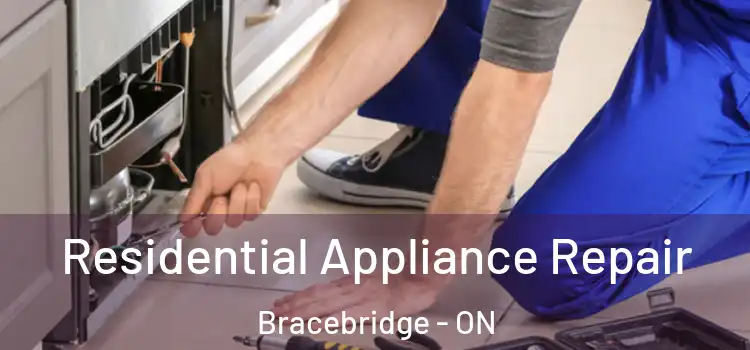 Residential Appliance Repair Bracebridge - ON
